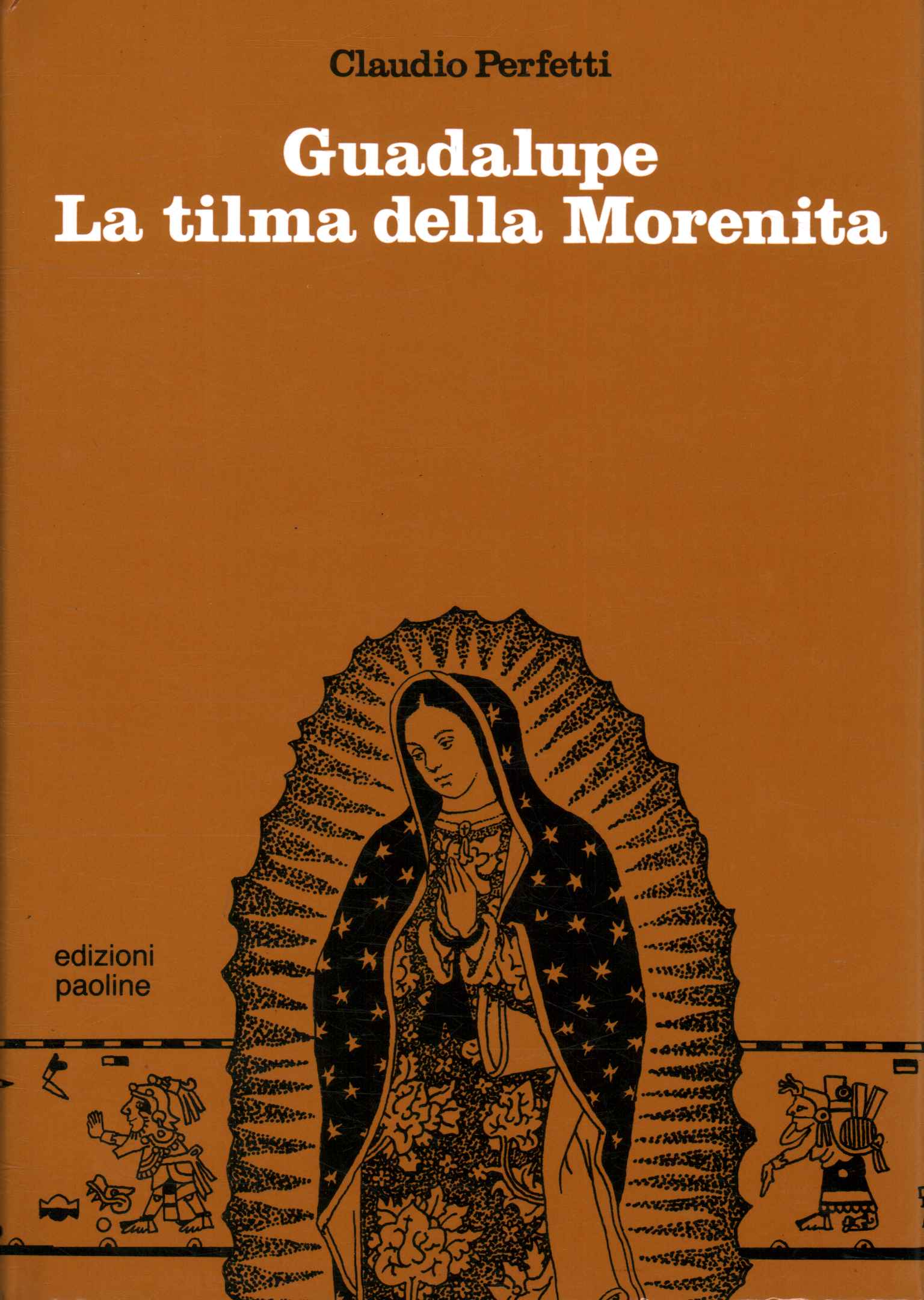 Guadalupe. Tilma de Morenita