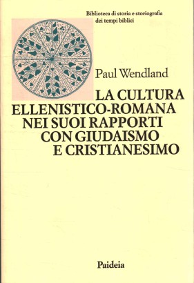 La cultura ellenistico-romana nei suoi rapporti con giudaismo e cristianesimo