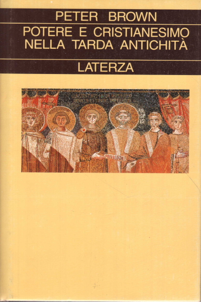 Power and Christianity in Late Antiquity