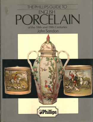 The phillips guide to english porcelain