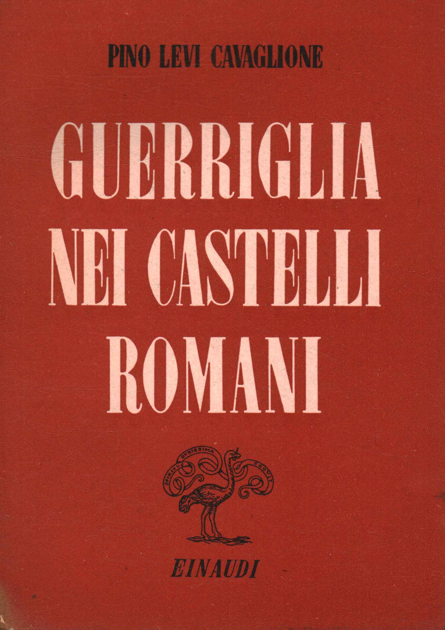 Guerrilla warfare in the Roman castles