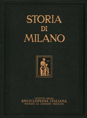 Storia di Milano. L'età napoleonica 1796-1814 (Volume XIII)