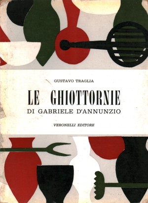 Le ghiottornie di Gabriele D'Annunzio