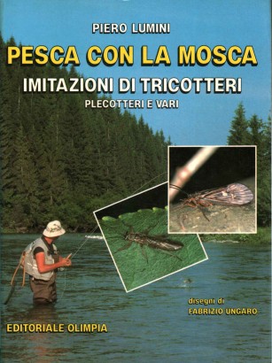 Pesca con la mosca imitazioni di tricotteri, plecotteri e vari