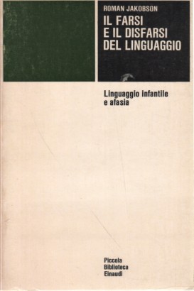 Il farsi e il disfarsi del linguaggio