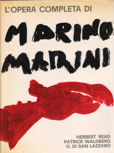 Marino Marini. The Complete Works