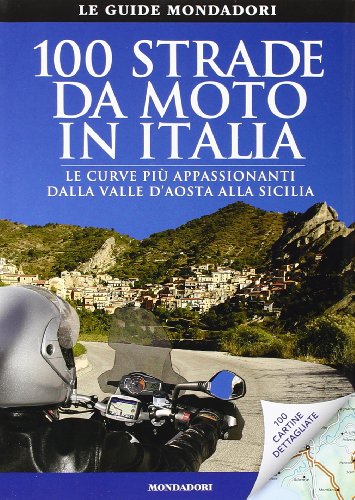 100 routes pour motos en Italie