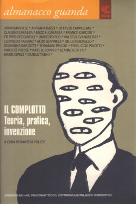 Il complotto. Teoria, pratica, invenzione