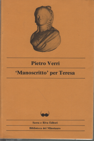 "Manoscritto" per Teresa, Pietro Verri