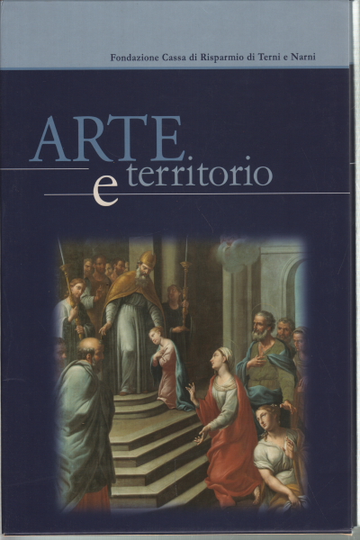 L'Art et le territoire. Les interventions de restauration. Volume , Anna Ciccarelli