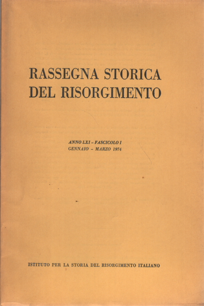 Rassegna storica del Risorgimento anno LXI fasci, AA.VV.