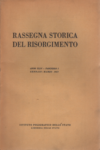 Rassegna storica del Risorgimento anno XLIV fasc, AA.VV.