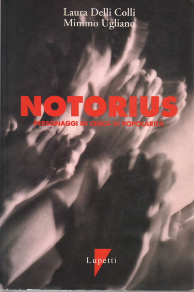 Notorius, Laura Delli Colli und Mimmo Ugljan