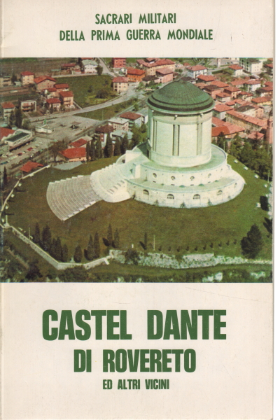 Castel Dante of Rovereto and other neighbors, AA.VV.