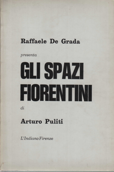 Les espaces florentins d'Arturo Puliti, Raffaele De Grada