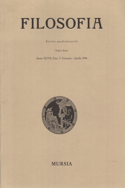 Philosophie. Jahr XLVII Fasc. I: Januar – 1. April, AA.VV.