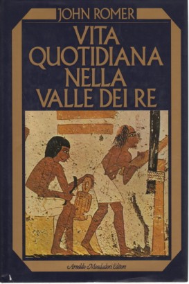 Vita quotidiana nella Valle dei Re