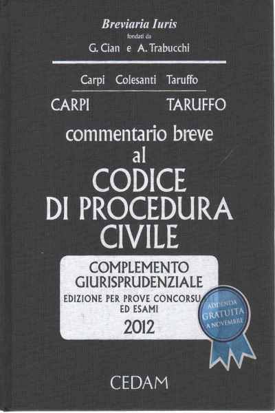 Commentario breve al codice di procedura civile 20, Federico Carpi Vittorio Colesanti Michele Taruffo