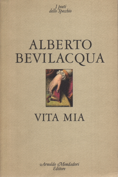 Ma vie, Alberto Bevilacqua