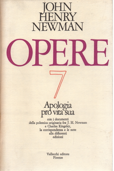 Travaux n.7. Apologie pro vita sua, John Henry Newman