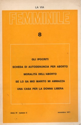 La via femminile. Anno IV numero 3 novembre 1971