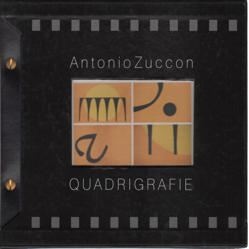 Quadrigrafie. Composizioni di scomposizioni, Antonio Zuccon