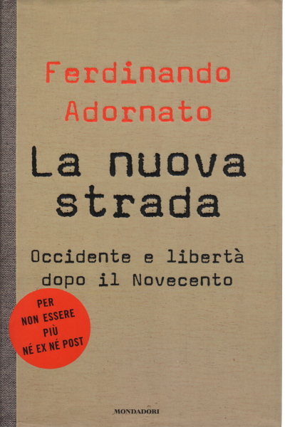 The new road, Ferdinando Adornato