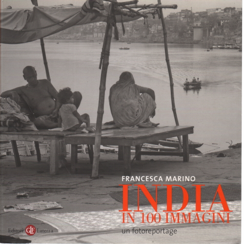 Indien in 100 bildern. Eine fotoreportage, Francesca Marino