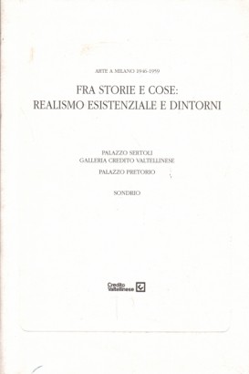 Fra storie e cose: realismo esistenziale e dintorni