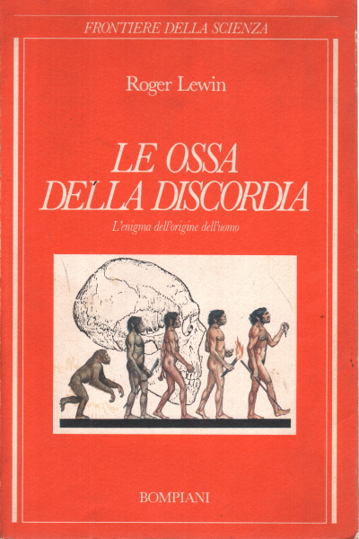 Le ossa della discordia, Roger Lewin