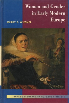 Women and Gender in Early Modern Europe