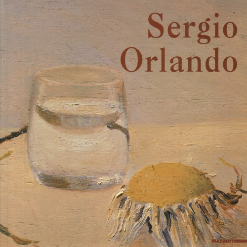 Sergio Orlando - Thirty years of painting, Martina Corgnati