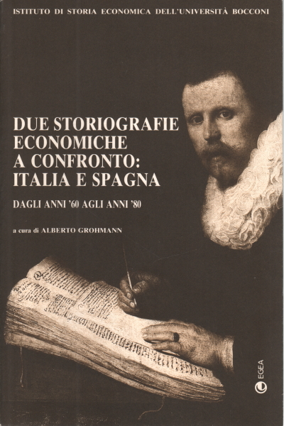 Due storiografie economiche a confronto: Italia e , Alberto Grohmann