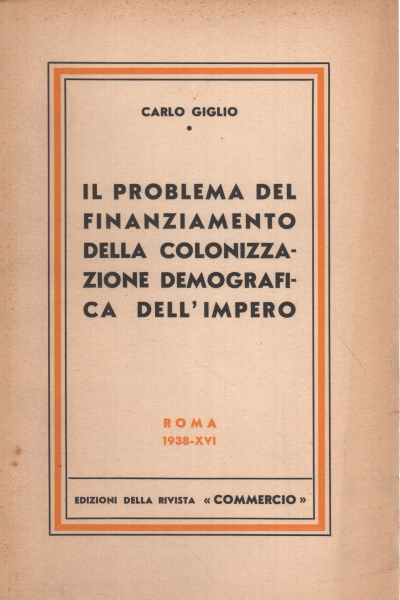 Il problema del finanziamento della colonizzazione, Carlo Giglio