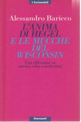 L'anima di Hegel e le mucche del Wisconsin