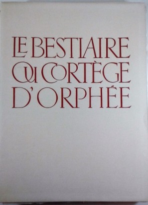 Le bestiaire ou pendant le cortège d'Orphée, Guillaume Apollinaire, Tavy Notton