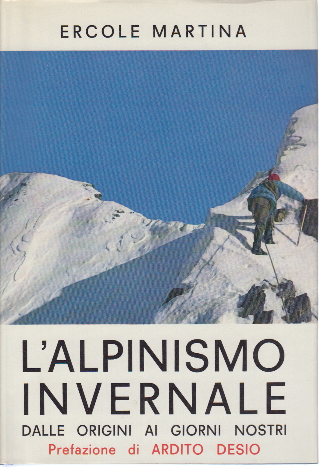 Alpinisme hivernal, Ercole Martina