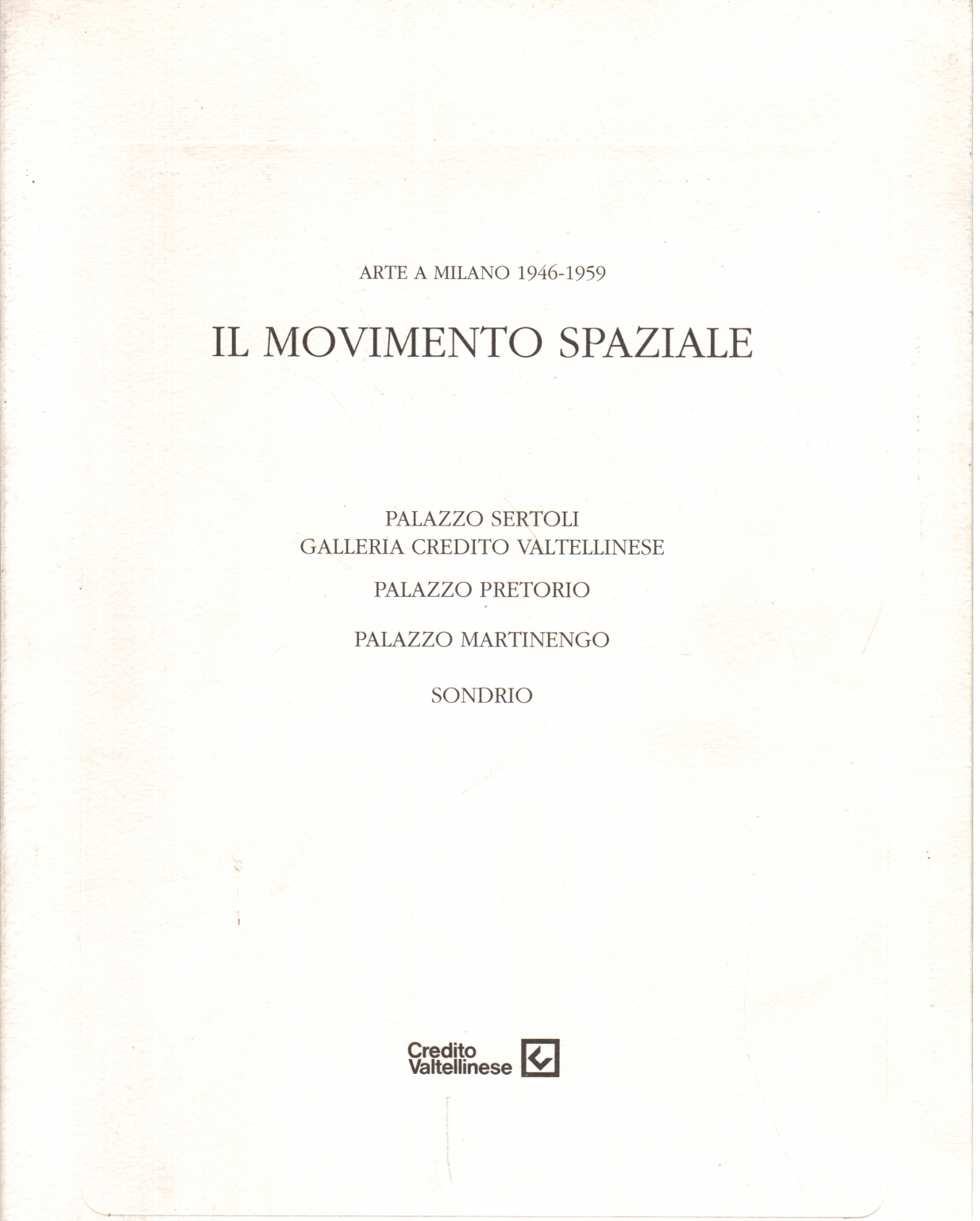 Art in Milan 1946-1959. The space movement, Martina Corgnati