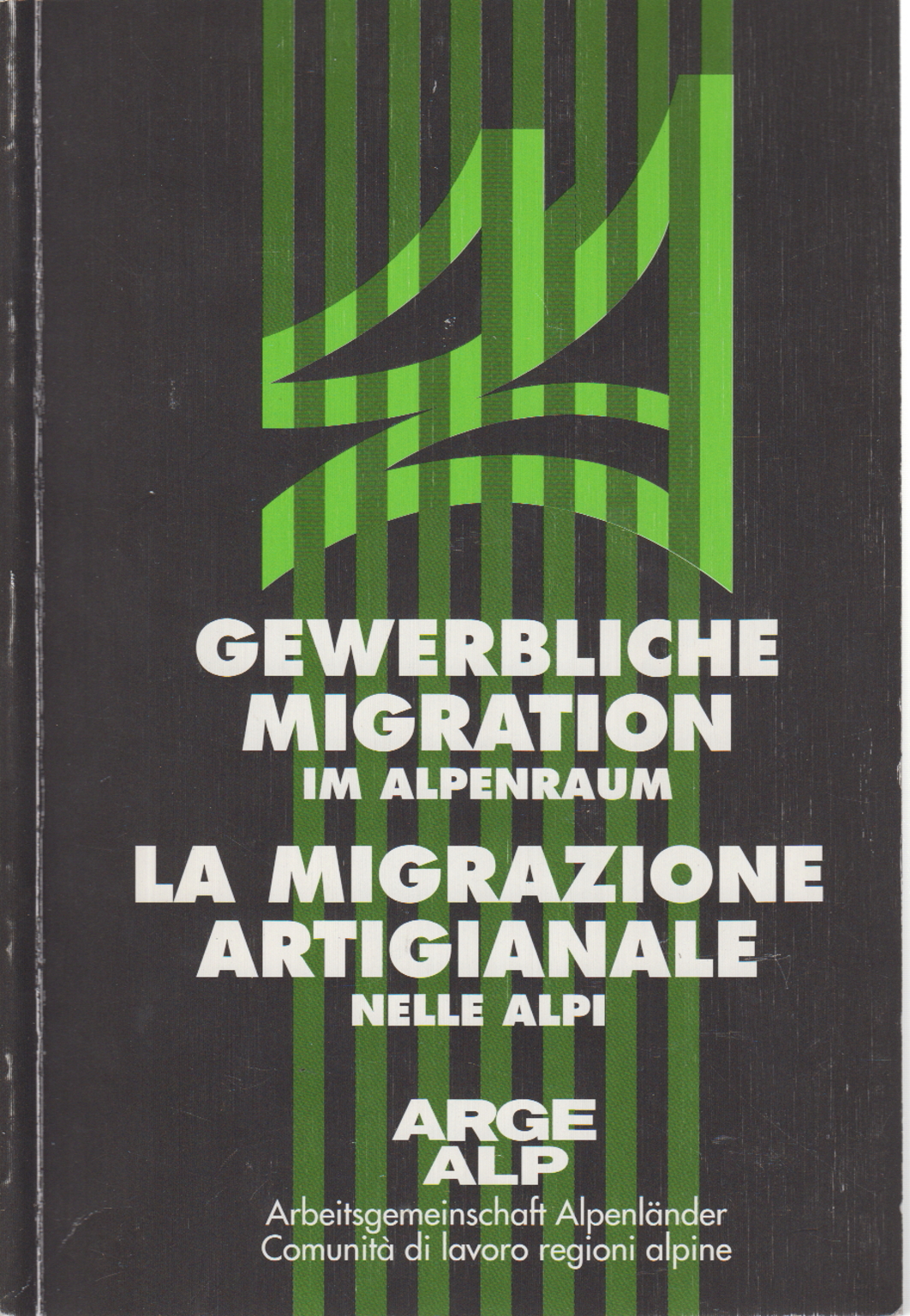 La migración de la artesanía en los Alpes / Gewerbliche, AA.VV.