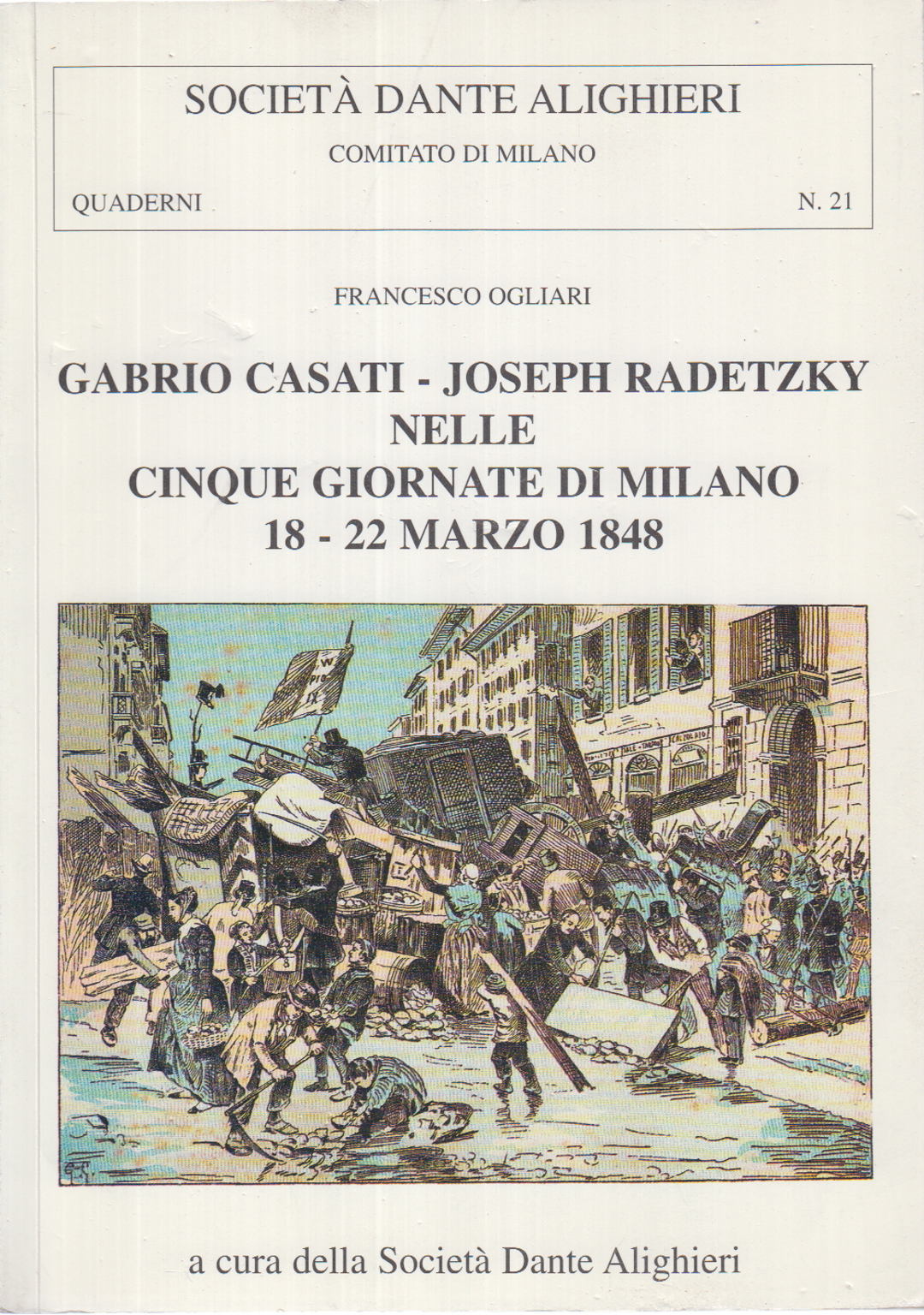 Gabrio Casati - Joseph Radetzky en los cinco días, Francesco Ogliari