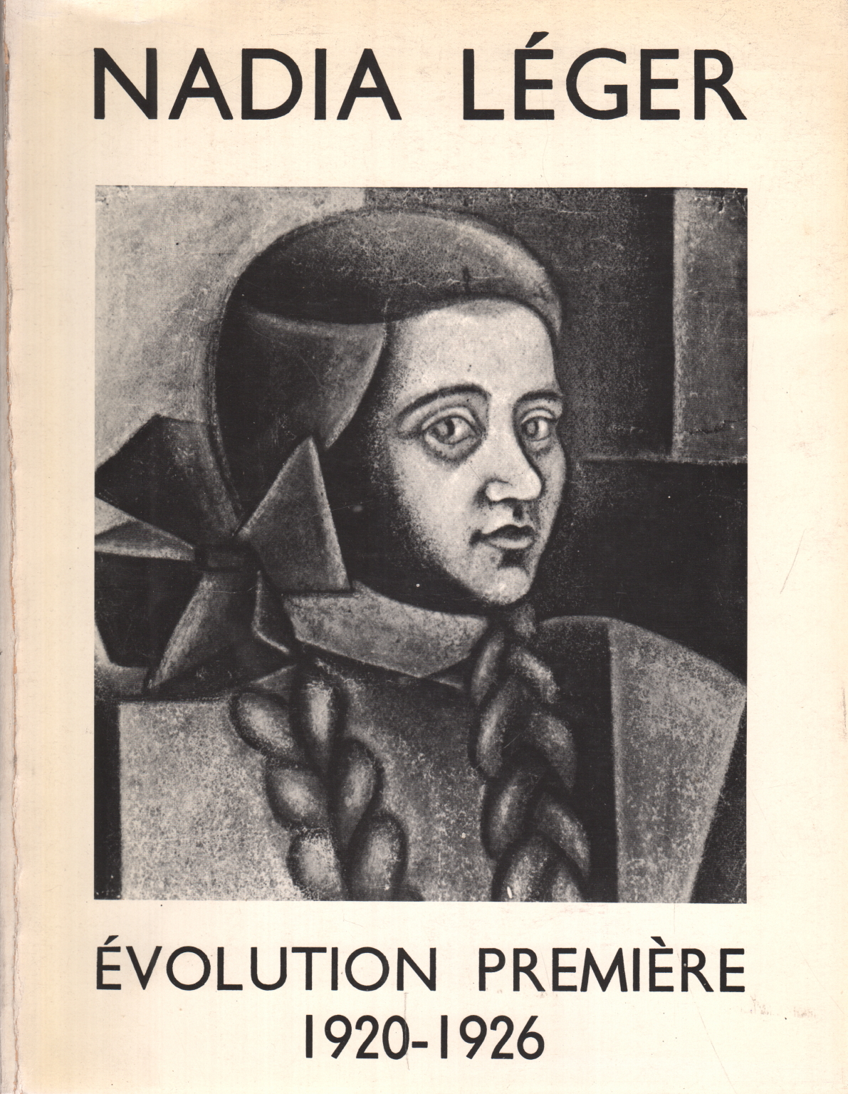 Nadia Léger: Évolution première 1920-1926, AA.VV.