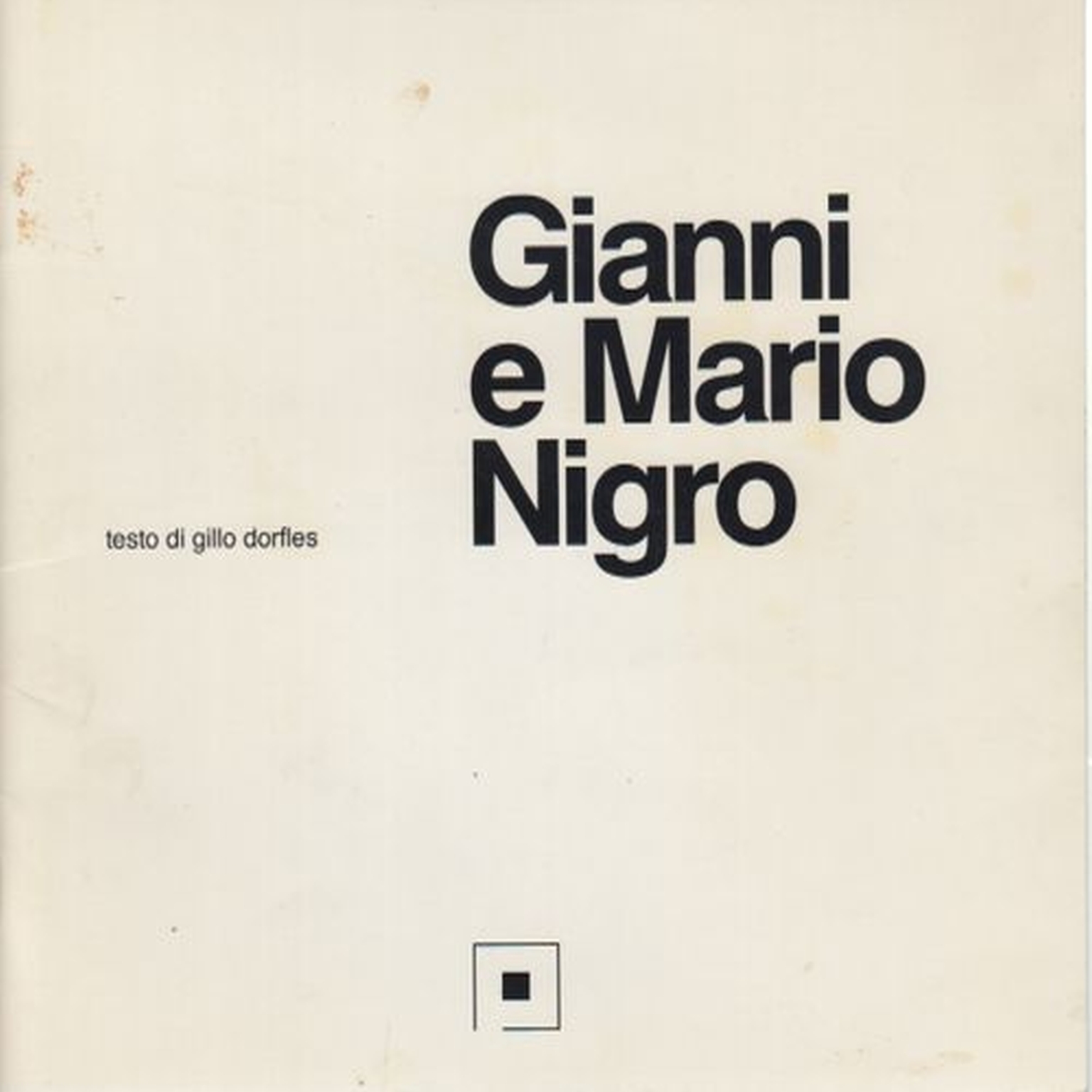 Gianni et Mario Nigro, Gillo Dorfles