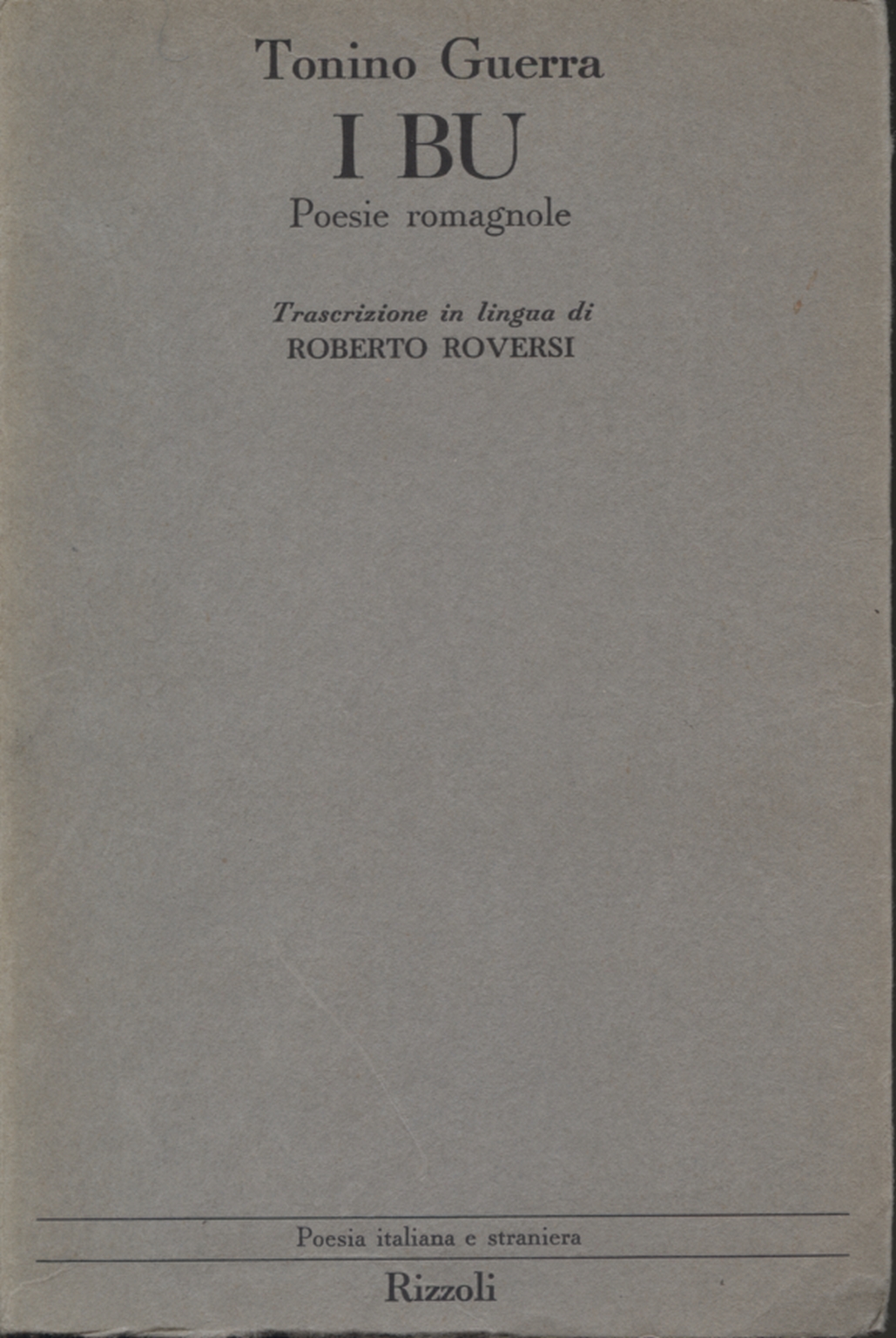 Die Bu: gedichte romagna, Tonino Guerra