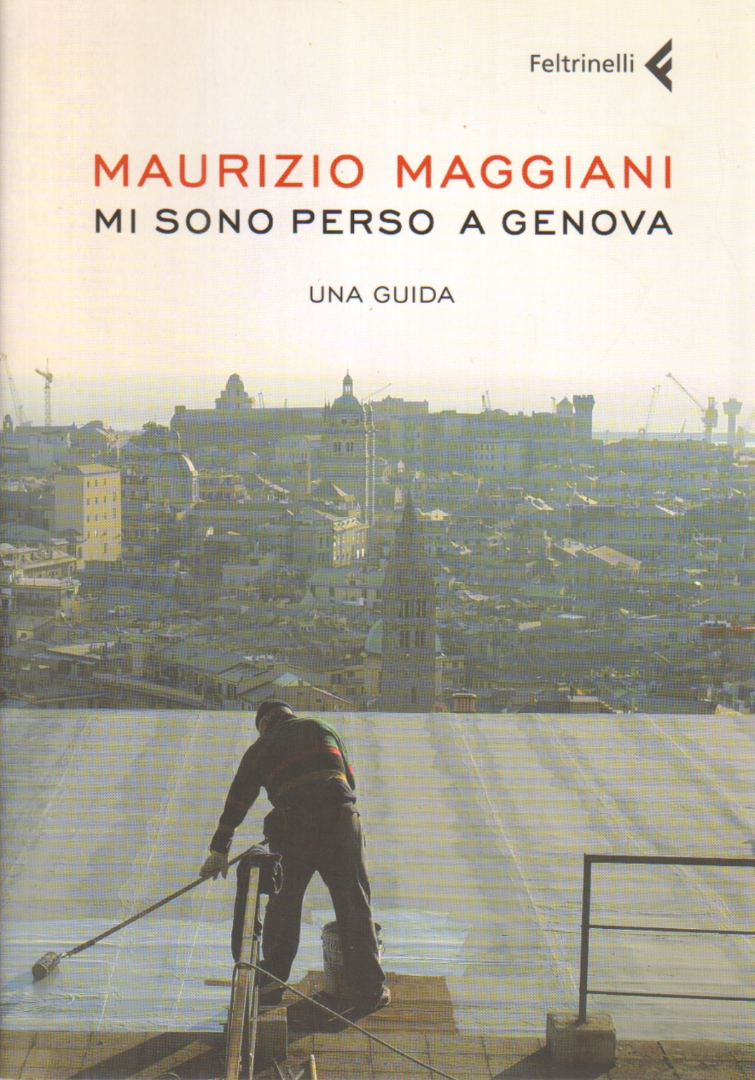 Mi sono perso a Genova, Maurizio Maggiani