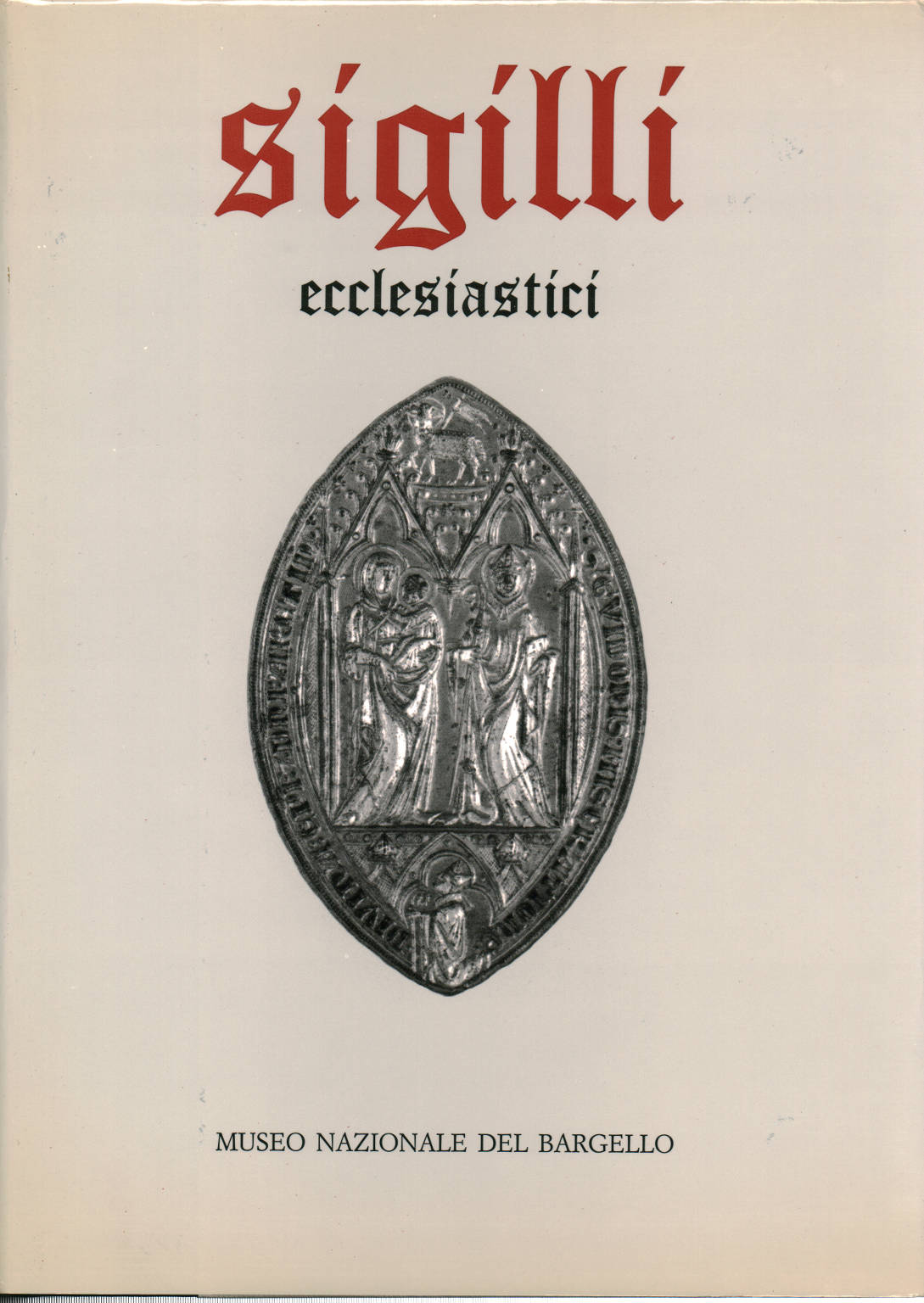Sellos Eclesiásticos Volumen uno, Andrea Muzzi Bruna Tomasello Attilio Tori