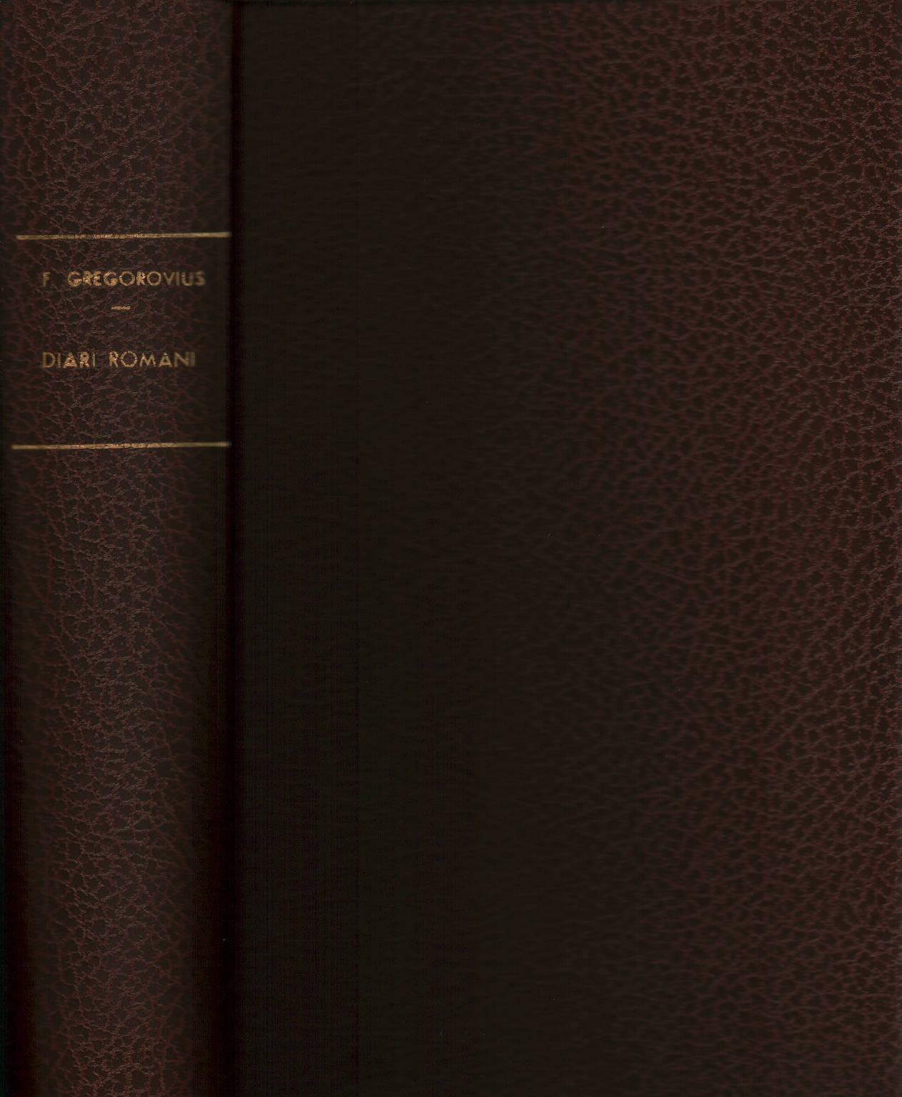 Römische Tagebücher, Ferdinando Gregoravius