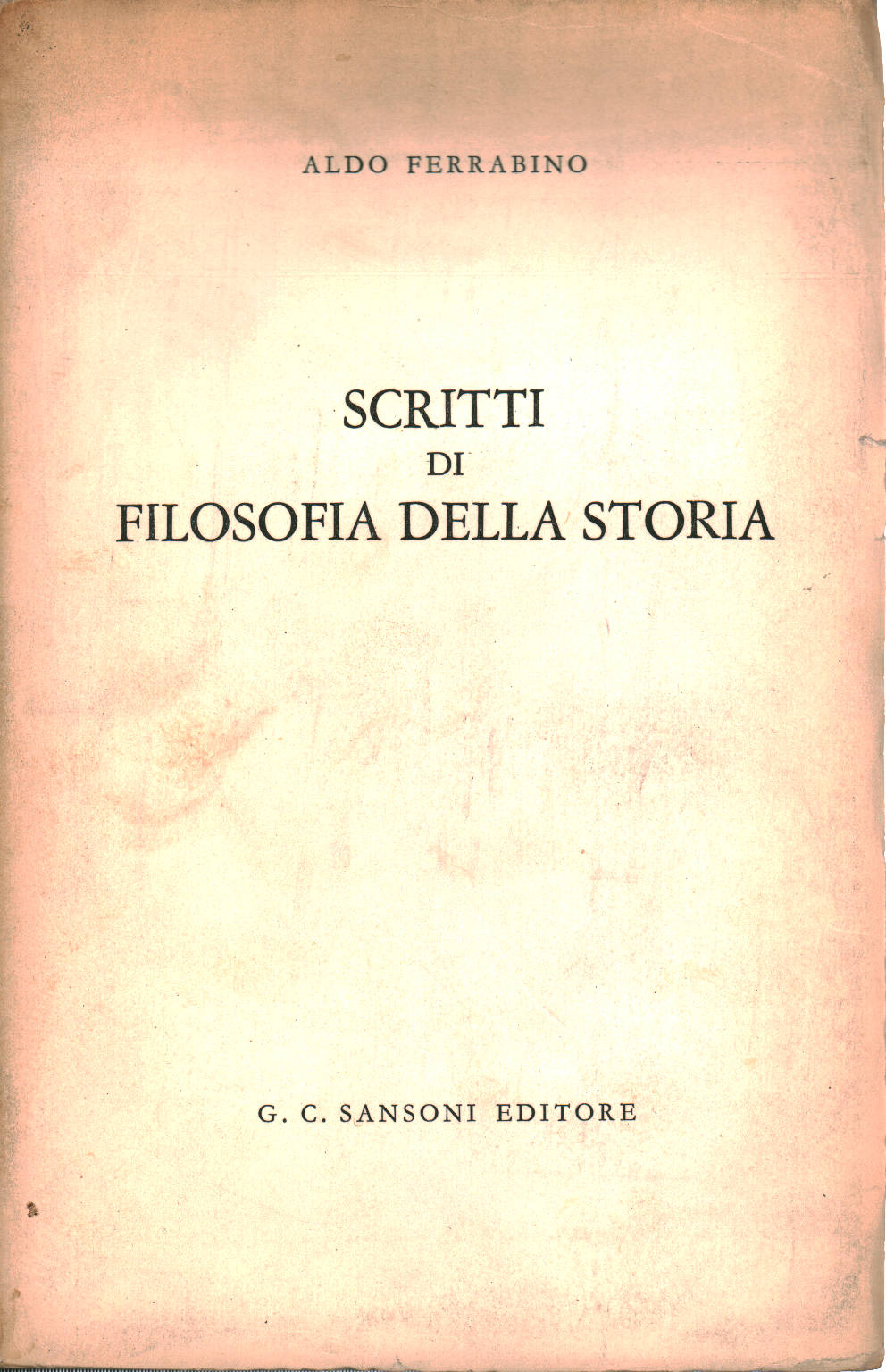 Scritti di filosofia della storia, Aldo Ferrabino