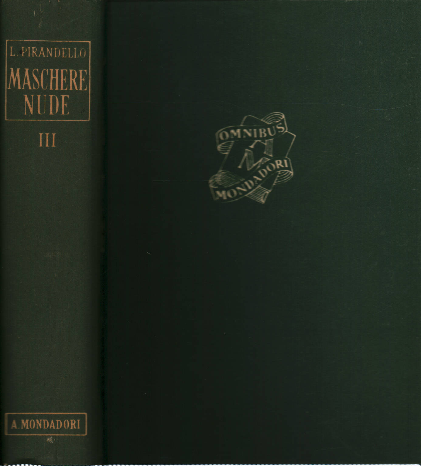 Masques nus, tome troisième, Luigi Pirandello