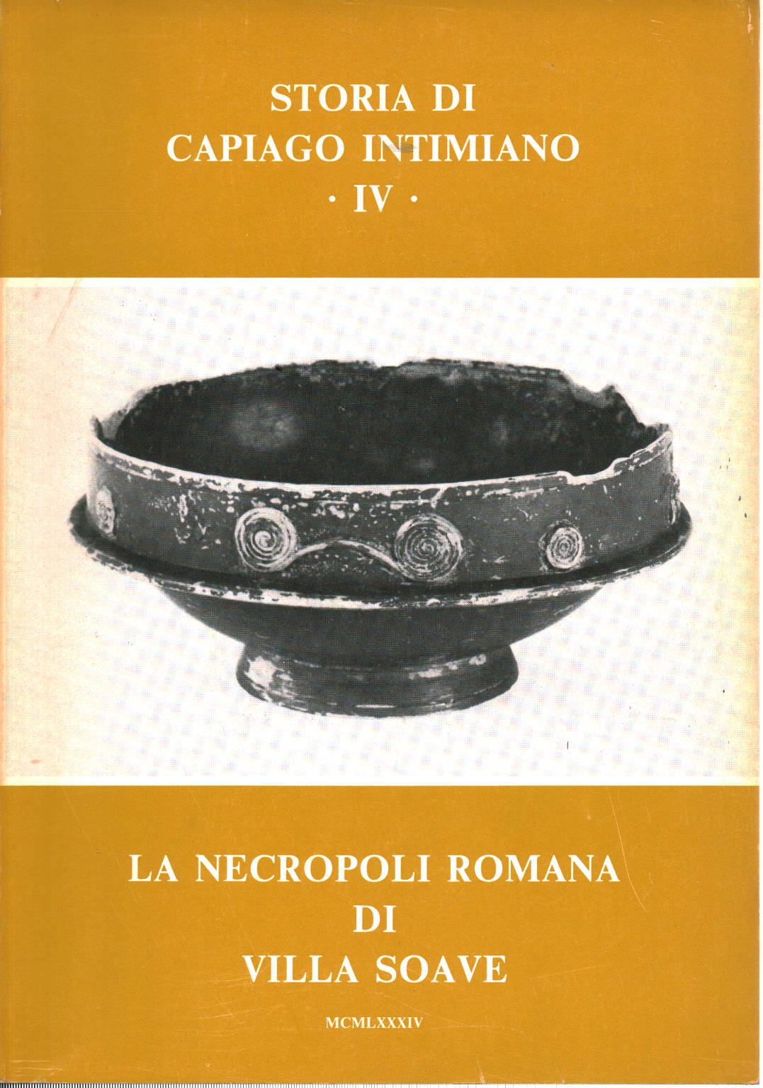 Histoire de Capiago Intimiano IV : La nécropole romaine, AA.VV
