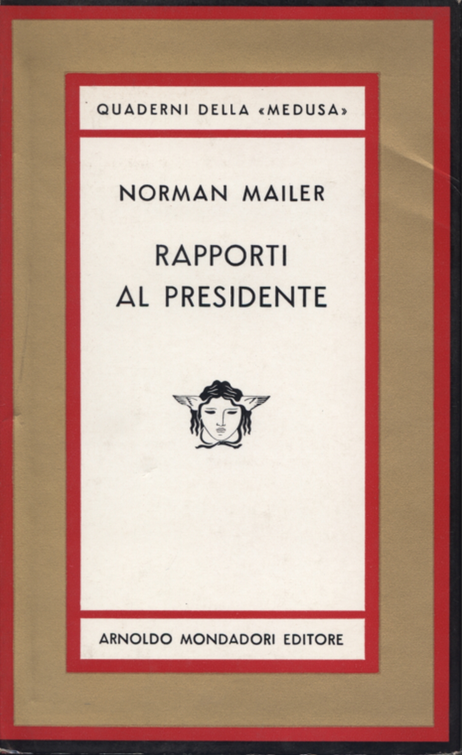 Reports to the President, Norman Mailer